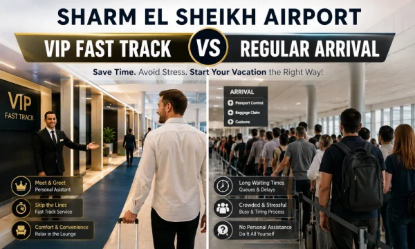 Sharm El Sheikh Airport - VIP Fast Track vs Regular Arrival